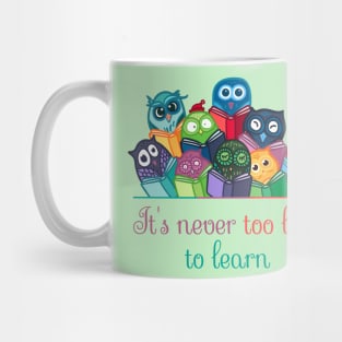 Owls never late to learn Mug